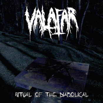 Valafar (UK) : Ritual of the Diabolical